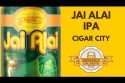 Jai Alai by CigarCity – American IPA #060