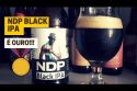 NDP Negão da Piroca – LÁ ELE – India Black Ale – Rio Vermelho & AlanBeerQ #043