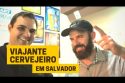 Viajante Cervejeiro em Salvador #031