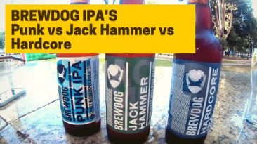 Punk IPA, JackHammer IPA & Hardcore DIPA – BrewDog #023