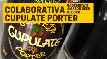 Cupulate Porter da BodeBrown, AmazonBeer e DeBora – #005