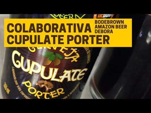 Cupulate Porter da BodeBrown, AmazonBeer e DeBora – #005