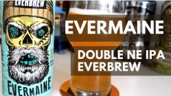 Cerveja Evermaine EverBrew – Double NE IPA #065