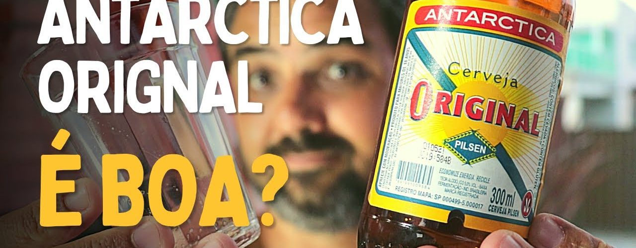 Antarctica Original é Boa? Cerveja Antarctica Original é Puro Malte?