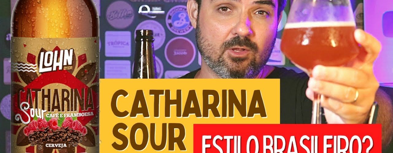 Catharina Sour Café e Framboesa. O que é uma Catharina Sour ?