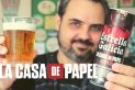 Cerveja Estrella Galicia La Casa De Papel – Degustação Cerveja La Casa De Papel