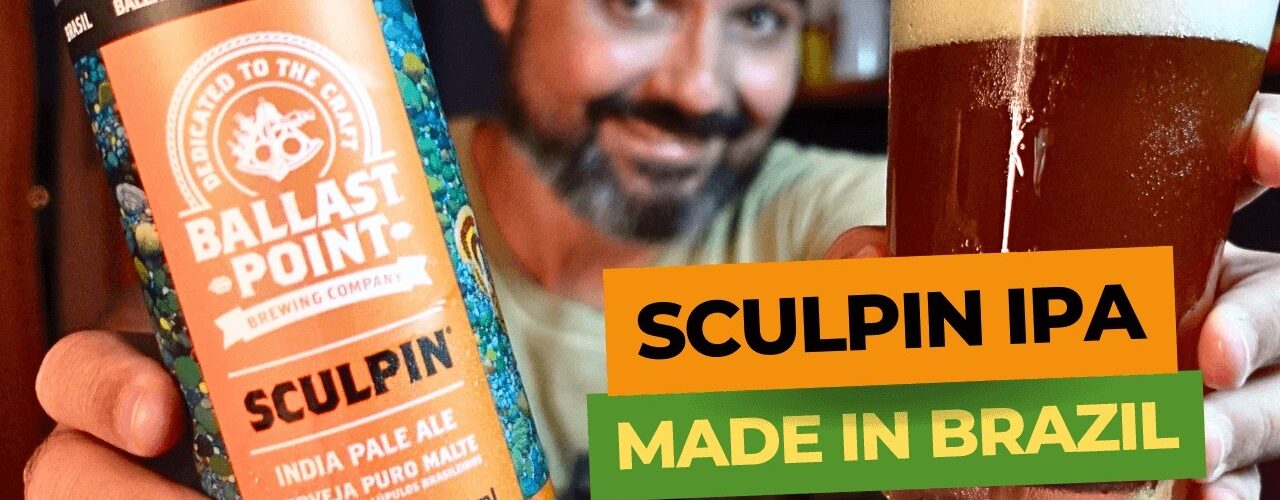 Sculpin IPA Brasileira! Será Que Está à Altura?