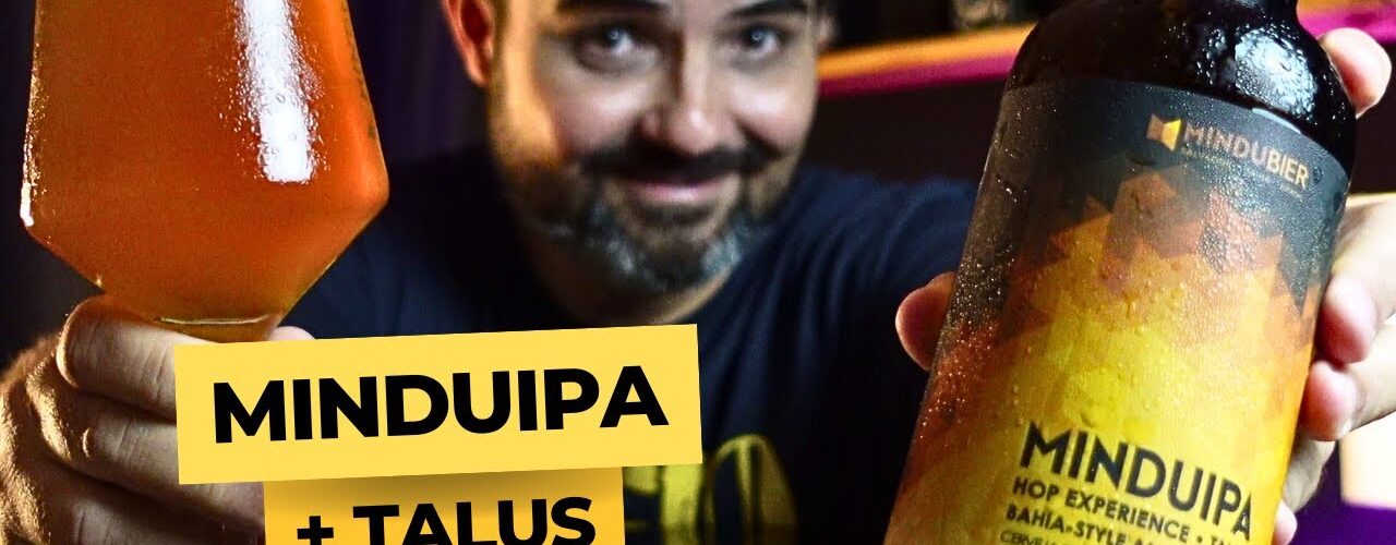 MinduIPA + TALUS: American IPA da MinduBier com Lúpulo Talus!