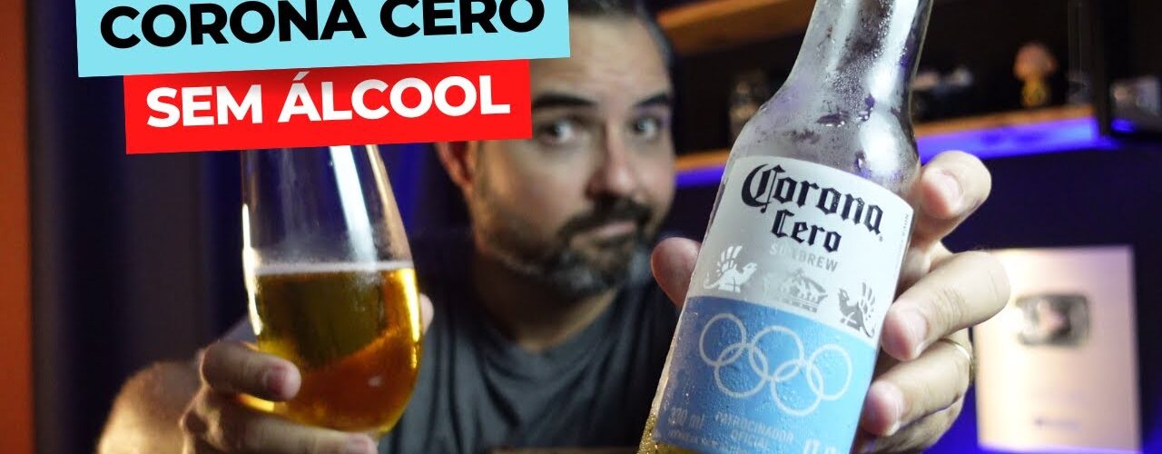 Corona Cero: A Primeira Cerveja Sem Álcool com Vit D | Review Completo