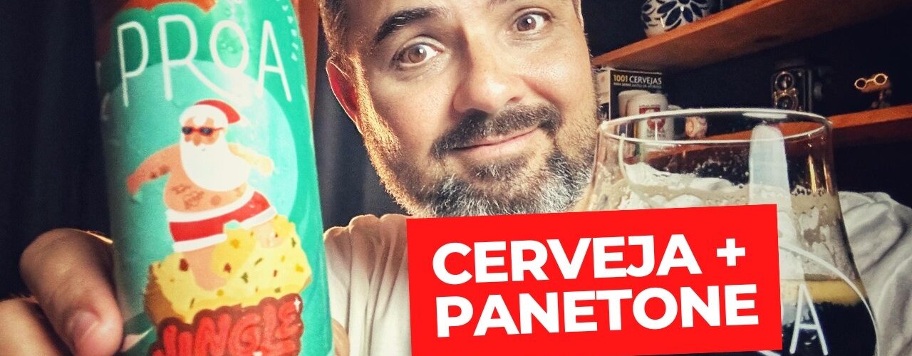 Cerveja de Panetone? Conheça a Jingle Bells da Proa!