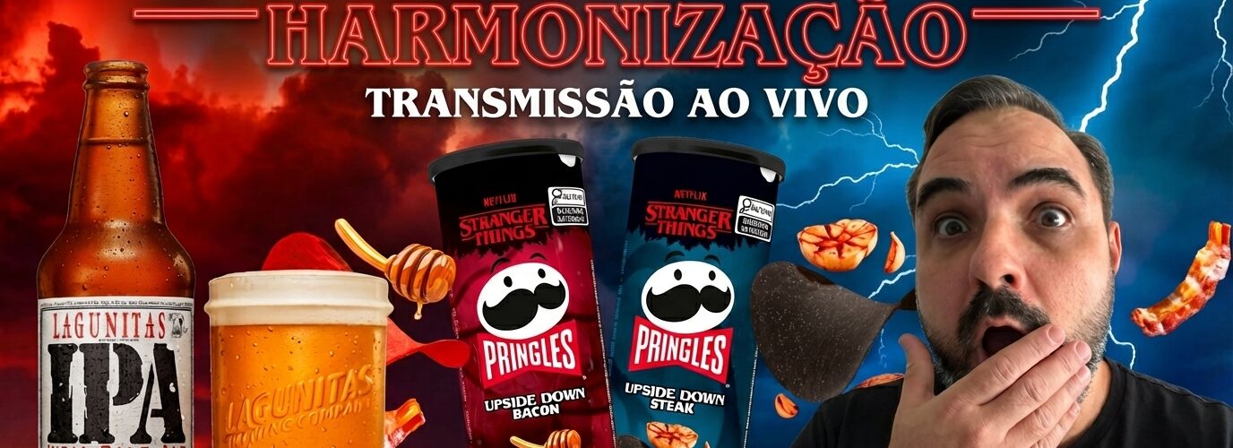 🤯 O LADO INVERTIDO DA HARMONIZAÇÃO: Lagunitas IPA Encontra Pringles Stranger Things!